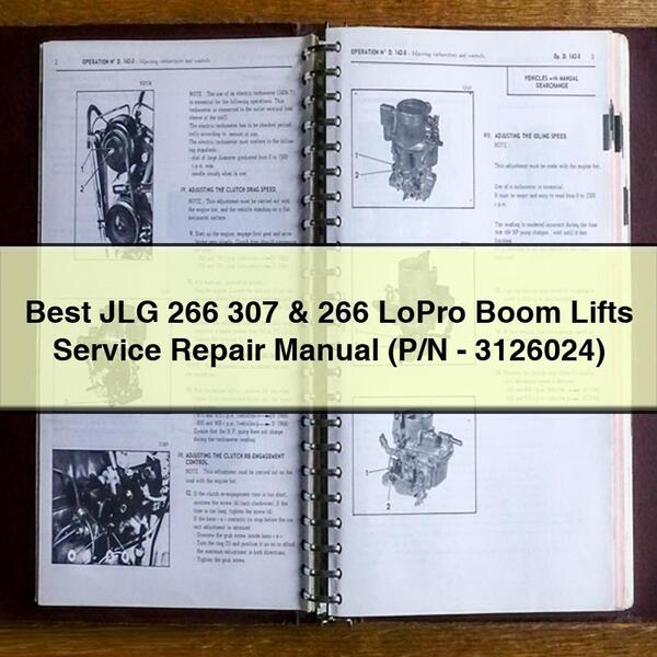 Best Jlg 266 307 & 266 Lopro Boom Lifts (P/N-3126024) Workshop Service Repair Manual PDF Download