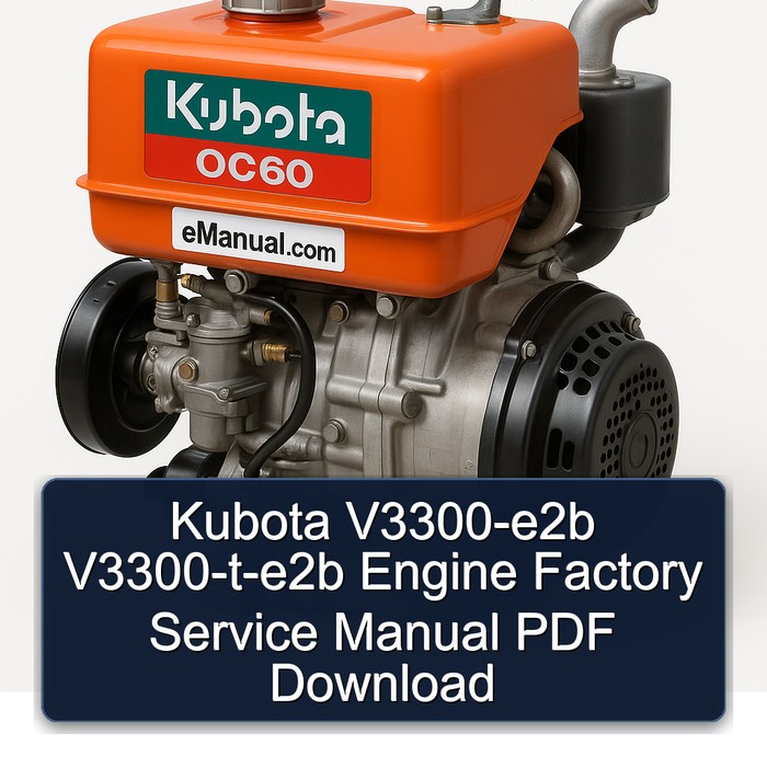 Manual de Servicio de Fábrica Kubota V3300-e2b V3300-t-e2b (PDF)