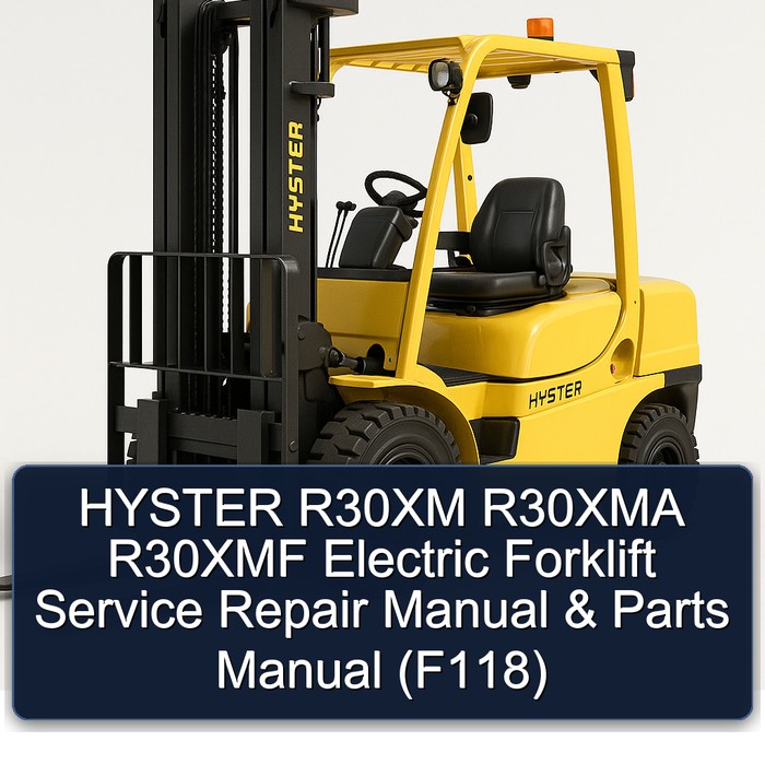 HYSTER R30XM R30XMA R30XMF Electric Forklift Service Repair Manual & Parts Manual (F118)