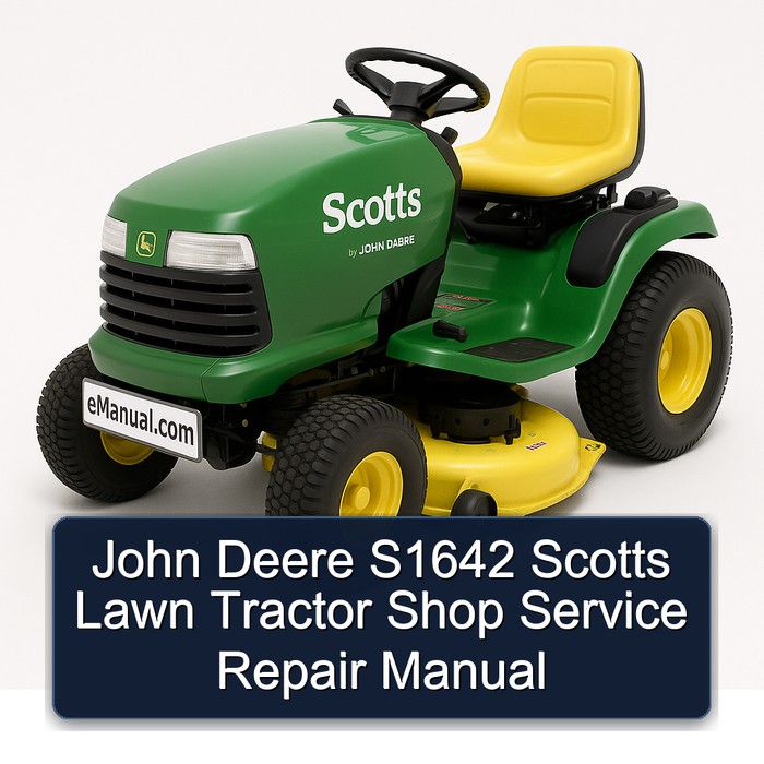 John Deere S1642 Scotts Lawn Tractor Shop Service Repair Manual