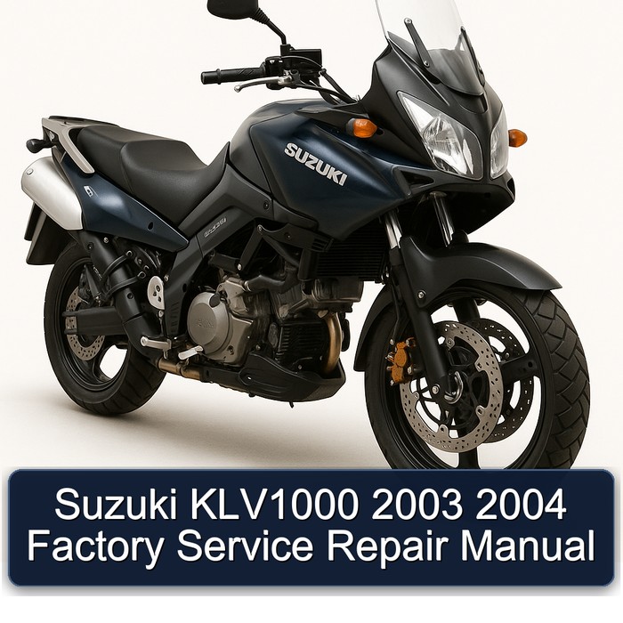 Suzuki KLV1000 2003 2004 Factory Service Repair Manual
