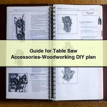 Guide for Table Saw Accessories-Woodworking DIY Plan PDF Download