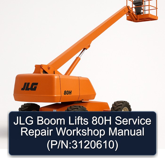 Jlg Boom Lifts 80H (P/N:3120610) Workshop Service Repair Manual PDF Download