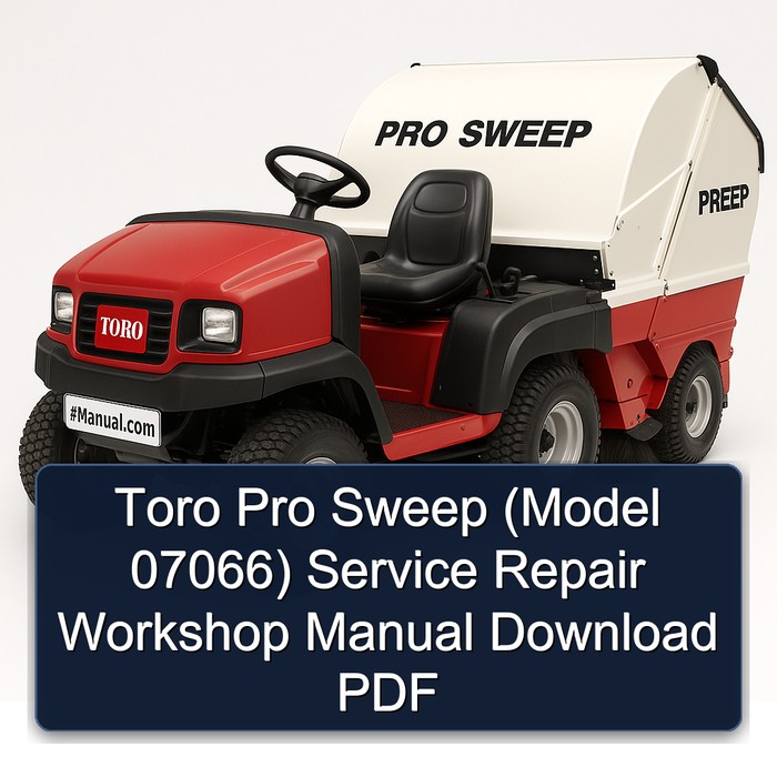 Manual de Servicio y Reparación Toro Pro Sweep (Modelo 07066) - PDF