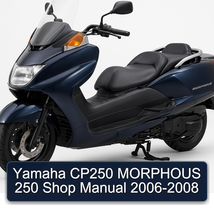 Yamaha CP250 MORPHOUS 250 Shop Manual 2006-2008