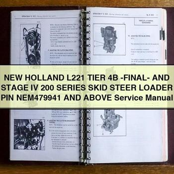New Holland L221 Tier 4B -FINAL- And STAGE IV 200 Series SKID Steer Loader PIN NEM479941 And Above Service Repair Manual 
