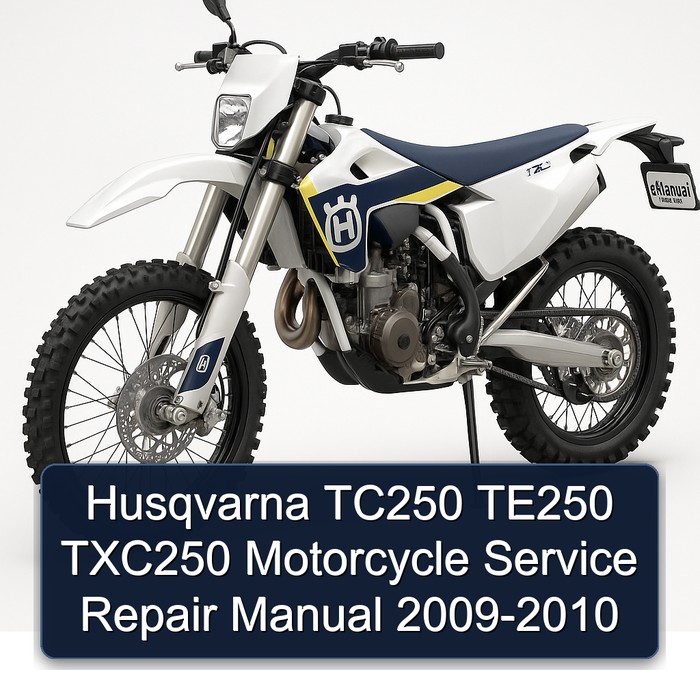 Husqvarna TC250 TE250 TXC250 Motorcycle Manual de servicio y reparación 2009-2010