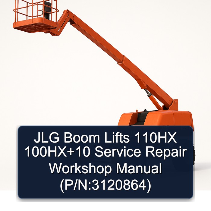 Jlg Boom Lifts 110HX 100HX+10 (P/N:3120864) Workshop Service Repair Manual PDF Download