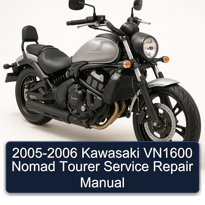 2005-2006 Kawasaki VN1600 Nomad Tourer Service Repair Manual