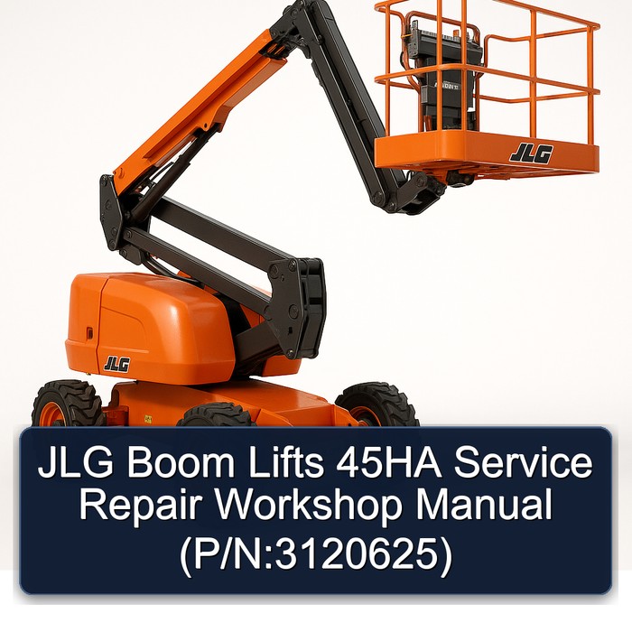 JLG Boom Lifts 45HA Service Repair Workshop Manual  (P/N:3120625)