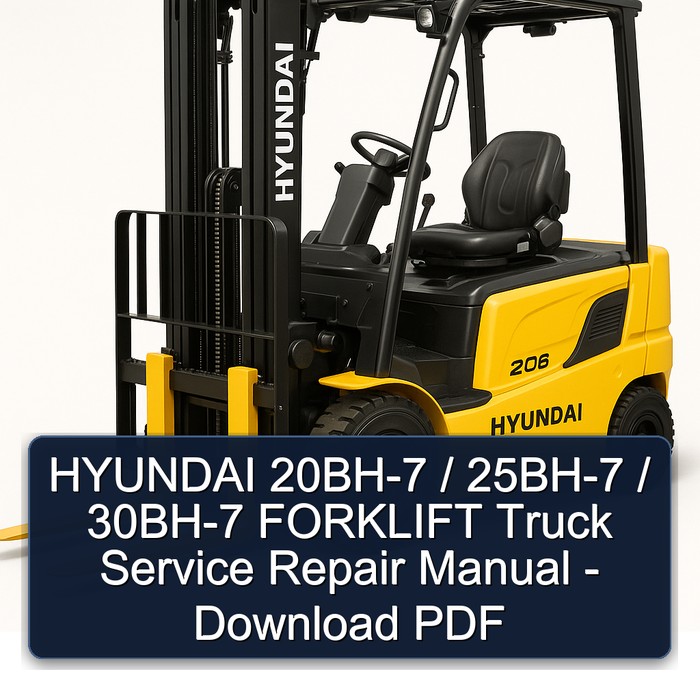 Manual de Servicio y Reparación de Montacargas HYUNDAI 20BH-7, 25BH-7, 30BH-7 (PDF)