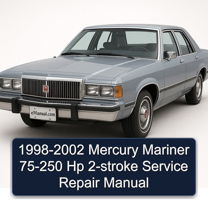 1998-2002 Mercury Mariner 75-250 Hp 2-stroke Service Repair Manual 