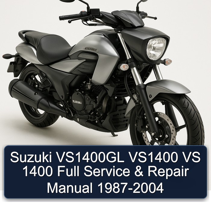 Suzuki VS1400GL VS1400 VS 1400 Full Manual de servicio y reparación 1987-2004