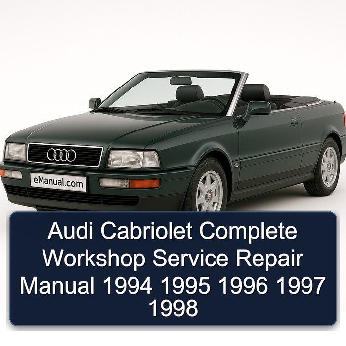 Audi Cabriolet Manual completo de servicio y reparación del taller 1994 1995 1996 1997 1998
