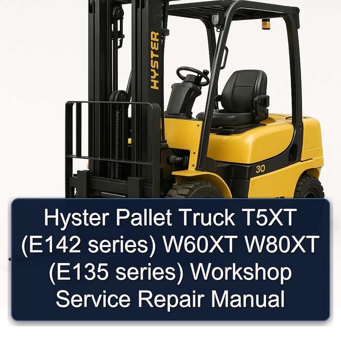 Manual de Servicio y Reparación para Carretillas Elevadoras Hyster T5XT (Serie E142), W60XT y W80XT (Serie E135)