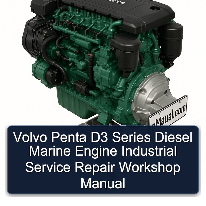 Volvo Penta D3 Series Diesel Marine Engine Industrial Service Repair Workshop Manual