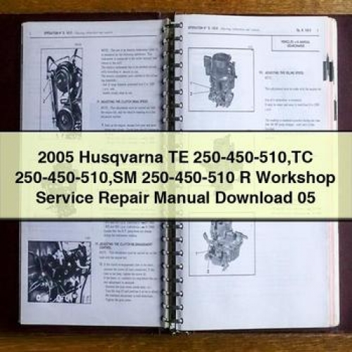 Husqvarna Te 250-450-510 Tc 250-450-510 Sm 250-450-510 R Download 05 Workshop Service Repair Manual PDF Download