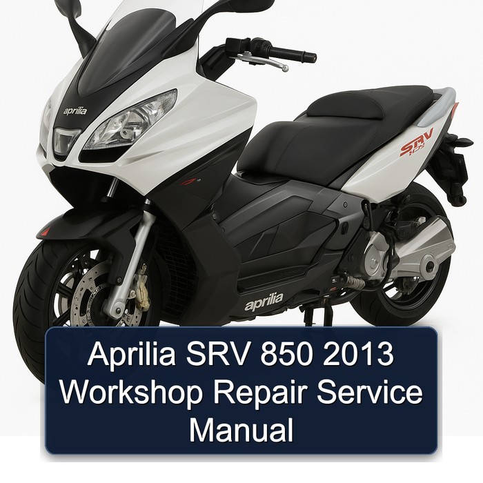 Aprilia SRV 850 2013 Workshop Repair Service Manual