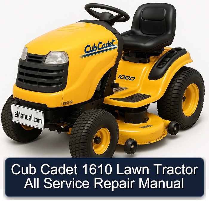 Cub Cadet 1610 Lawn Tractor All Workshop Service Repair Manual PDF Download