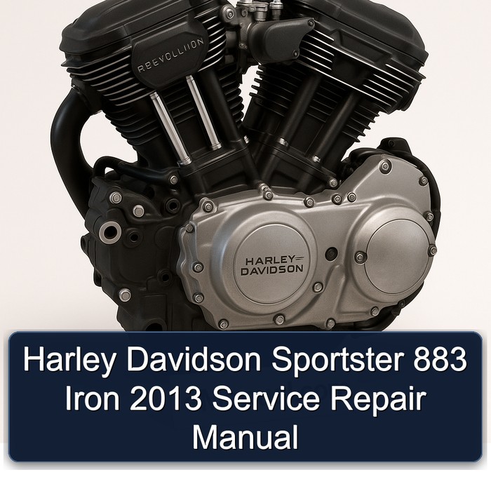 Harley Davidson Sportster 883 Iron 2013 Service Repair Manual