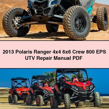 2013 Polaris Ranger 4x4 6x6 Crew 800 EPS UTV Repair Manual
