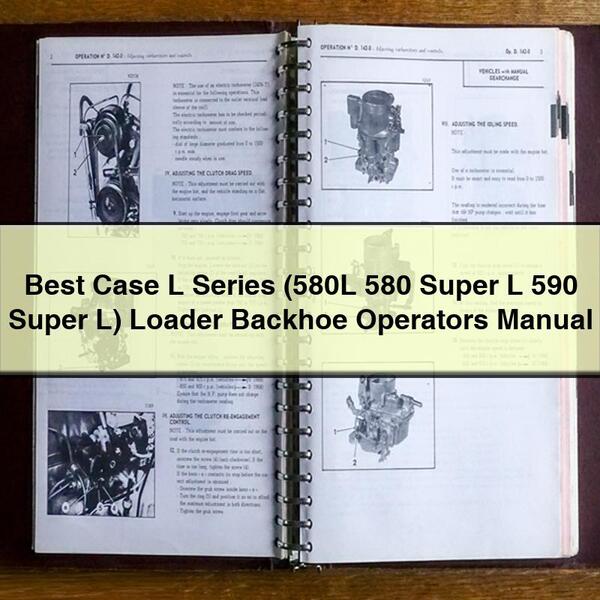 Best Case L Series (580L 580 Super L 590 Super L) Loader Backhoe Owners Manual PDF Download