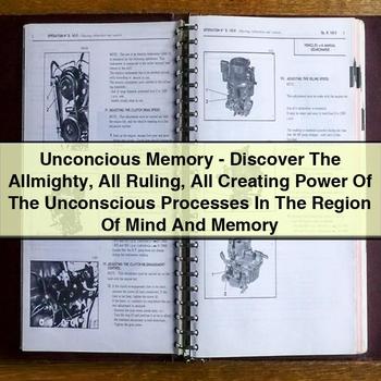 Unconscious Memory: the Power of Unconscious Processes in Mind and Memory PDF Download