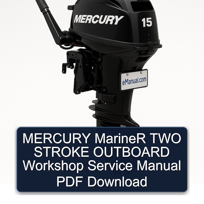 MERCURY MarineR TWO STROKE OUTBOARD Workshop Service Manual PDF Download