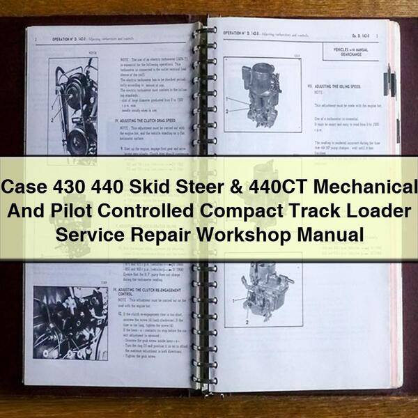 Case 430/440 Skid Steer & 440CT Kompaktlader Service- und Reparaturhandbuch