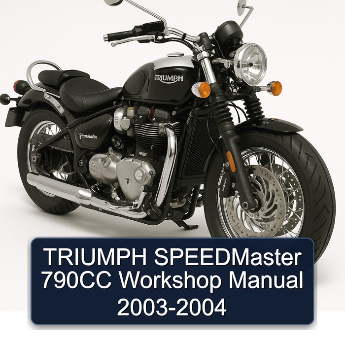 TRIUMPH SPEEDMaster 790CC Workshop Manual 2003-2004
