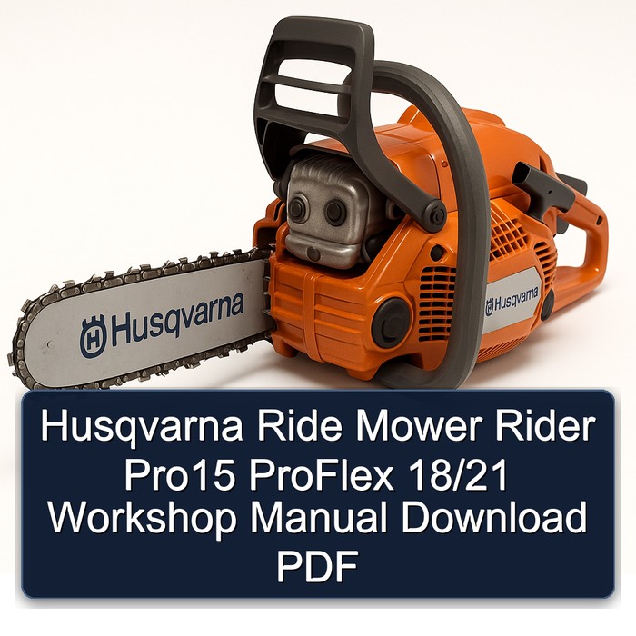 Husqvarna Ride Mower Rider Pro15 ProFlex 18/21 Workshop Manual Download PDF