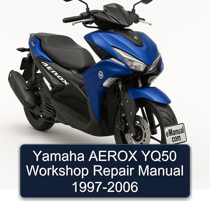 Yamaha AEROX YQ50 Workshop Repair Manual 1997-2006