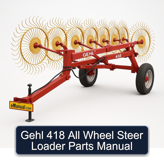 Gehl 418 All Wheel Steer Loader Parts Manual 