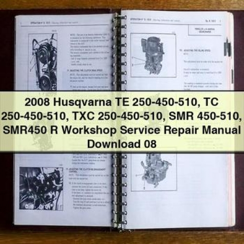 Husqvarna Te 250-450-510 Tc 250-450-510 Txc 250-450-510 Smr 450-510 Workshop Service Repair Manual PDF Download