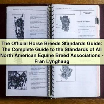 The Official Horse Breeds Standards Guide: Complete Guide to Standards of All North American Equine Breed Associations by Fran Lynghaug PDF Download