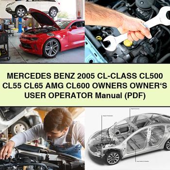 Mercedes Benz 2005 CL-Class CL500 CL55 CL65 AMG CL600 Owners Owner's User Operator Manual (PDF) 