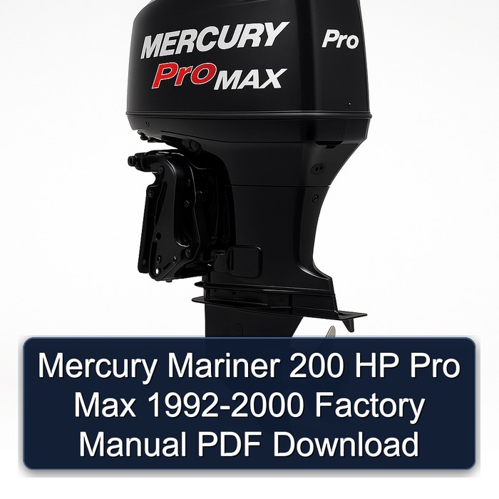 Mercury Mariner 200 HP Pro Max 1992-2000 Factory Manual PDF Download