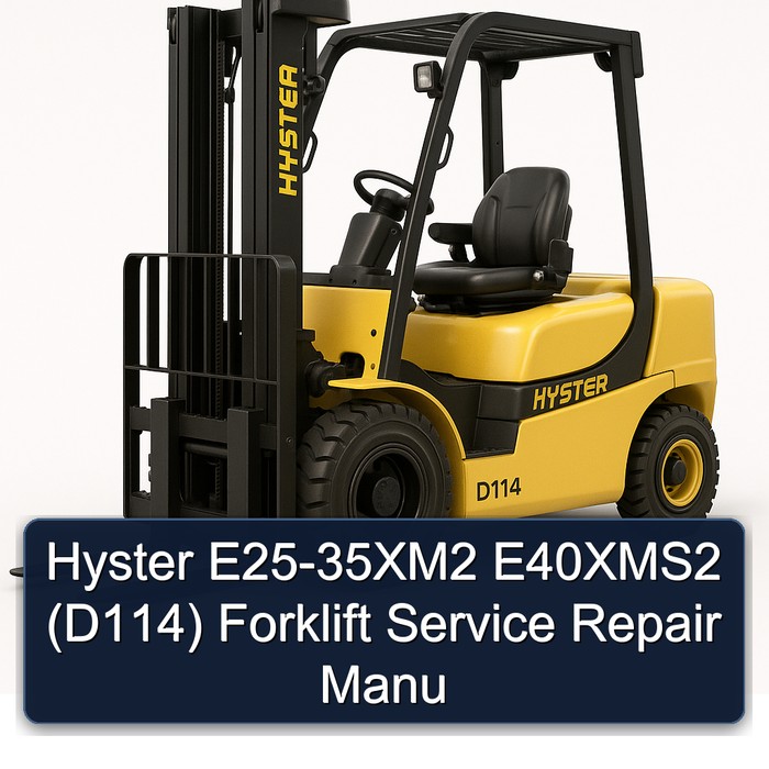 Manual de Servicio y Reparación de la Carretilla Elevadora Hyster E25-35XM2 E40XMS2 (D114)