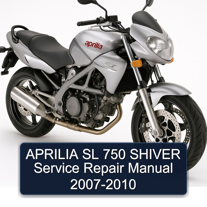 APRILIA SL 750 SHIVER Service Repair Manual 2007-2010