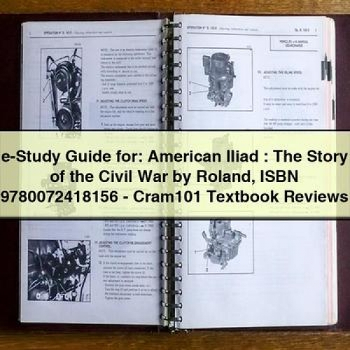 E-Study Guide For: American Iliad : the Story of the Civil War by Roland Isbn 9780072418156 - Cram101 Textbook Reviews PDF Download