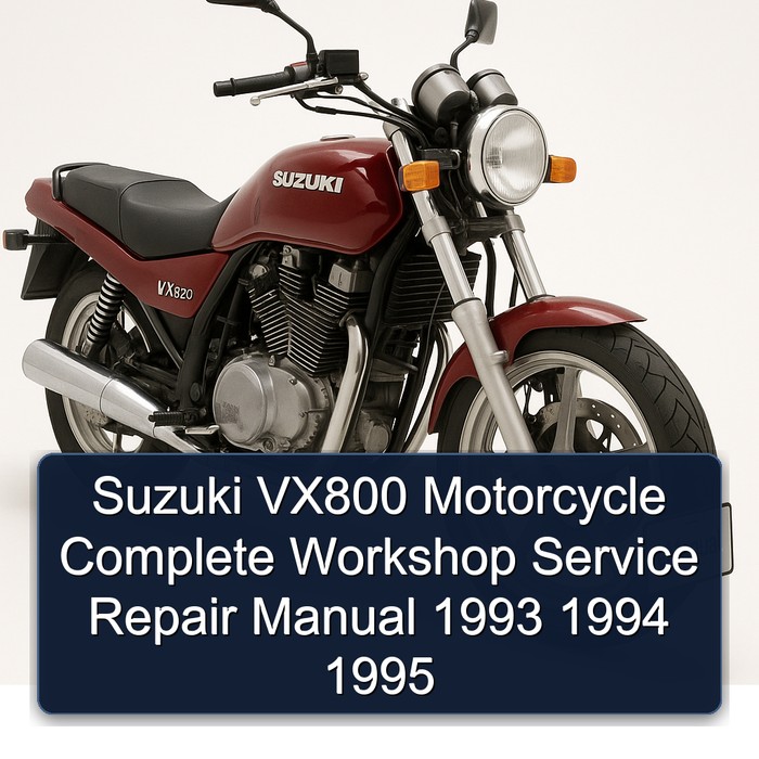 Suzuki VX800 Motorcycle Manual completo de servicio y reparación del taller 1993 1994 1995