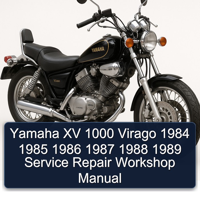 Yamaha XV 1000 Virago 1984 1985 1986 1987 1988 1989 Service Repair Workshop Manual