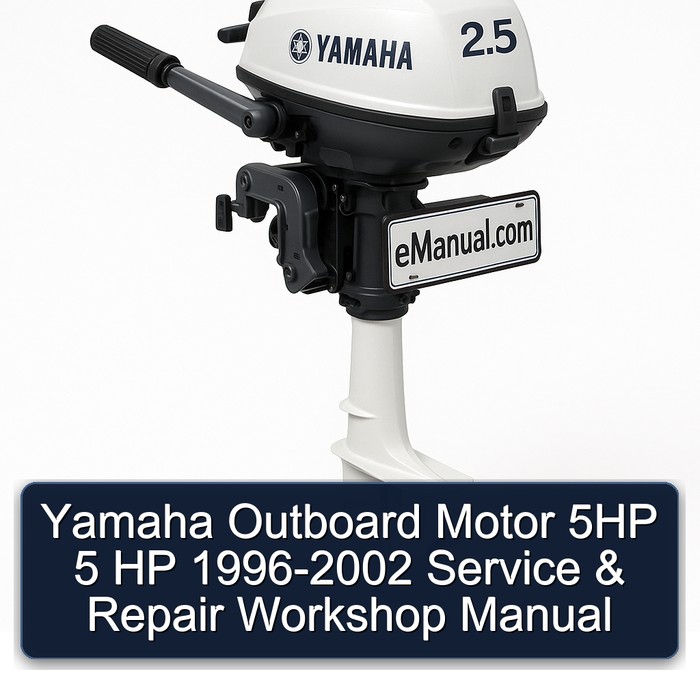 Yamaha Outboard Motor 5HP 5 HP 1996-2002 Service & Repair Workshop Manual 