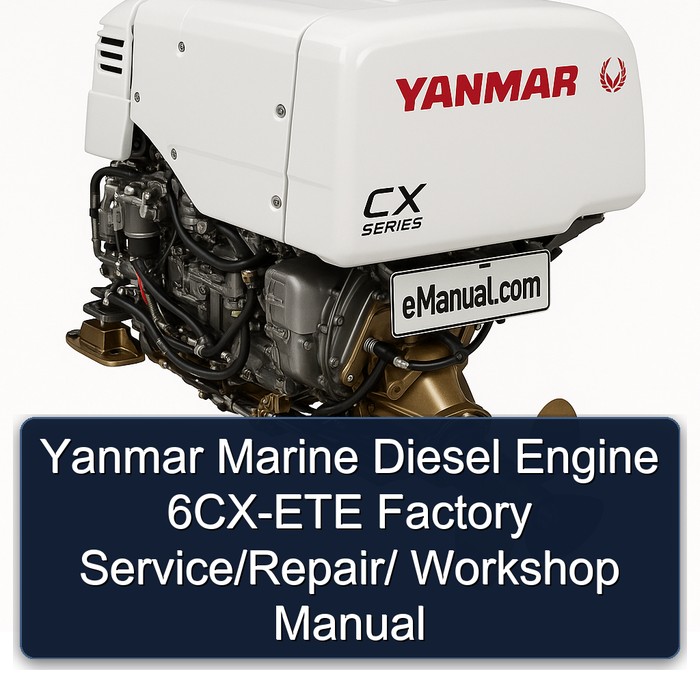 Yanmar Marine Diesel Engine 6CX-ETE Factory Service/Repair/ Workshop Manual