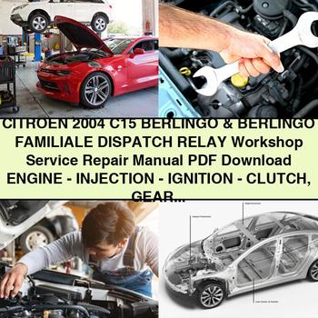 CITROEN 2004 C15 BERLINGO & BERLINGO FAMILIALE DISPATCH RELAY Workshop Manual de servicio y reparación Engine-INJECTION-IGNITION-CLUTCH Gearbox DRIVESHAFTS-AXLES