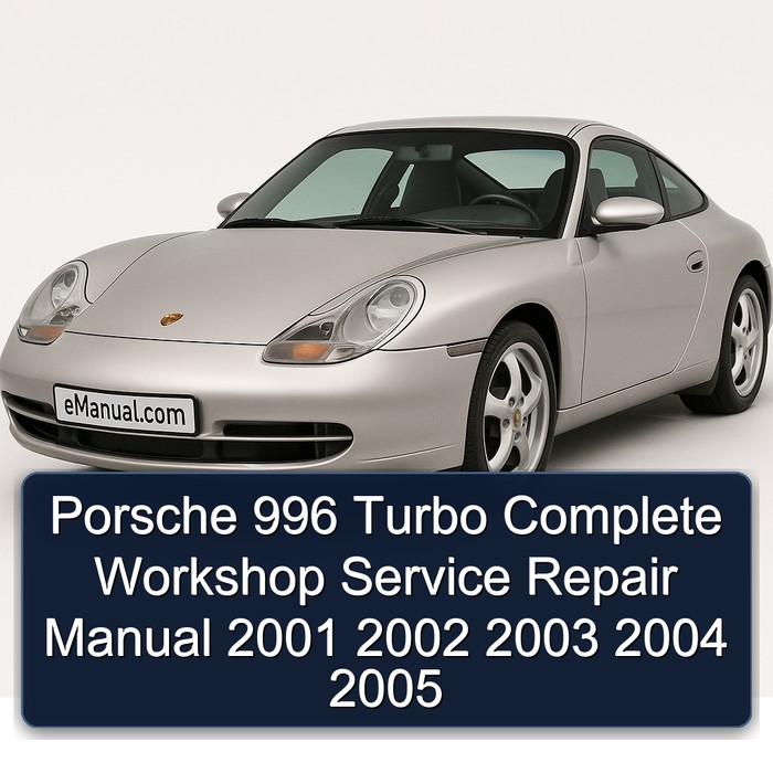 Porsche 996 Turbo Manual completo de servicio y reparación del taller 2001 2002 2003 2004 2005