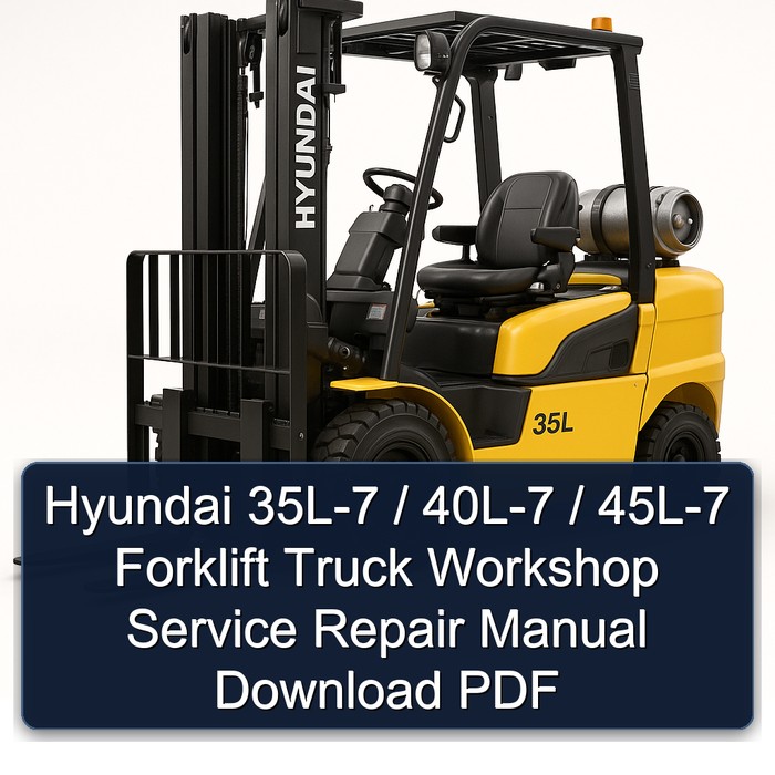 Hyundai Gabelstapler Werkstatt-Servicehandbuch 35L-7 / 40L-7 / 45L-7 (PDF)