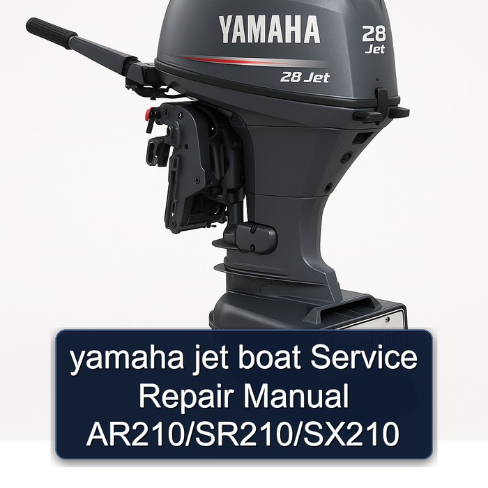 Yamaha Jet Boat AR210/SR210/SX210 Workshop Service Repair Manual PDF Download
