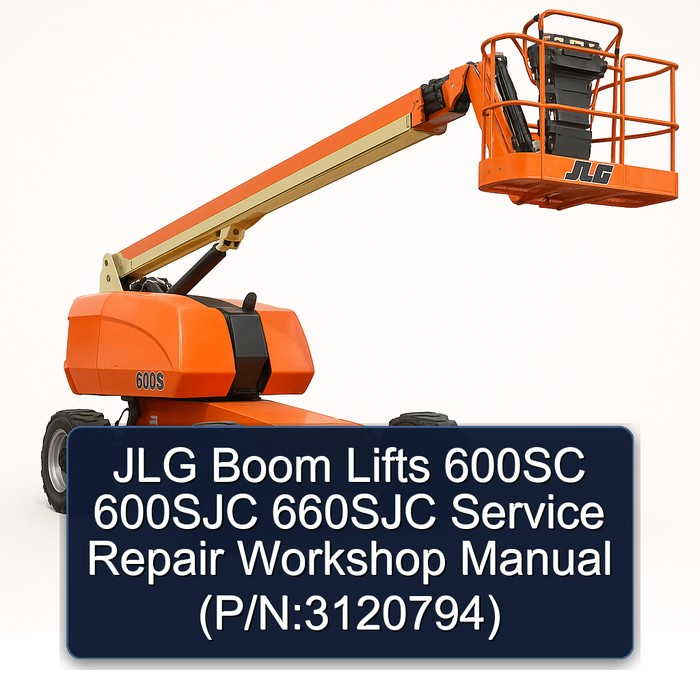 JLG Boom Lifts 600SC 600SJC 660SJC Service Repair Workshop Manual  (P/N:3120794)