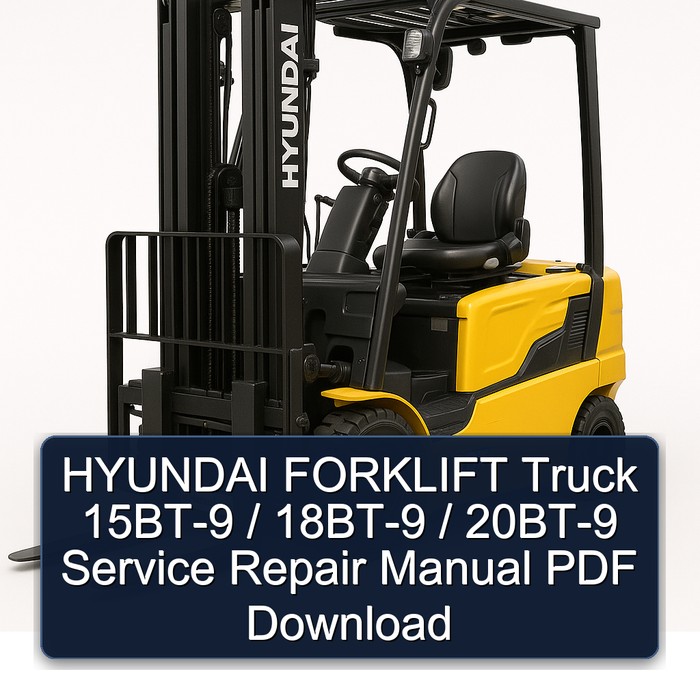 Manual de Servicio y Reparación Hyundai Montacargas 15BT-9 / 18BT-9 / 20BT-9 (PDF)